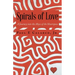 Spirals of Love: A Journey into the Abyss of the Heartspace