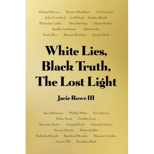 White Lies, Black Truth, The Lost Light