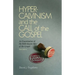 Hyper-Calvinism and the Call of the Gospel: An Examination of the Well-Meant Offer of the Gospel