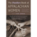 The Foxfire Book of Appalachian Women: Stories of Landscape and Community in the Mountain South