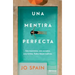 Una Mentira Perfecta