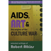 AIDS, Art & the Origins of the Culture War: Selected Writings of Robert Atkins