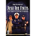 Just The Facts: True Tales of Cops and Criminals