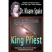 Melchizedek King Priest: Unlocking How to Live in the Priesthood of Christ!