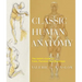 Classic Human Anatomy: The Artist's Guide to Form, Function, and Movement