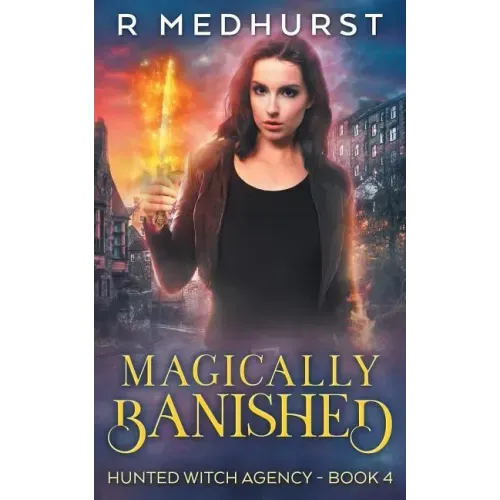 Magically Banished: An Urban Fantasy Novel