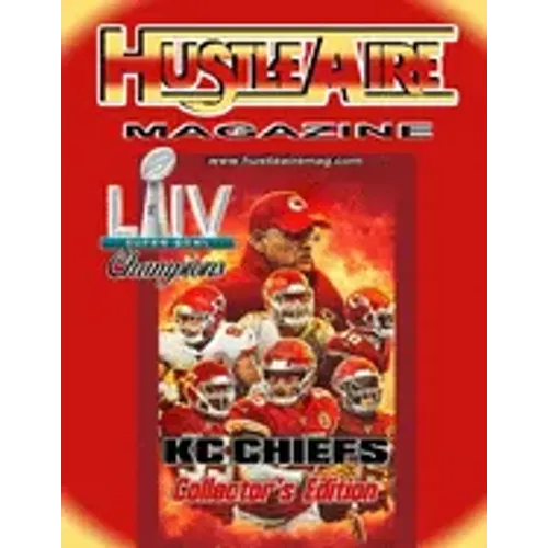 Hustleaire Magazine-Kc Chiefs Sb54 Champions Collector's Edition