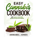 Easy Cannabis Cookbook: 100+ medical marijuana recipes for delicious edibles