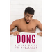 Dong: A mans guide to his Penis