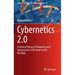 Cybernetics 2.0: A General Theory of Adaptivity and Homeostasis in the Brain and in the Body