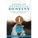 Discovering Your Spiritual Destiny: Becoming a Difference Maker for Your Generation