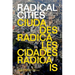 Radical Cities: Across Latin America in Search of a New Architecture