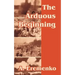 The Arduous Beginning