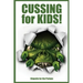Cussing for Kids!: Etiquette for the Profane