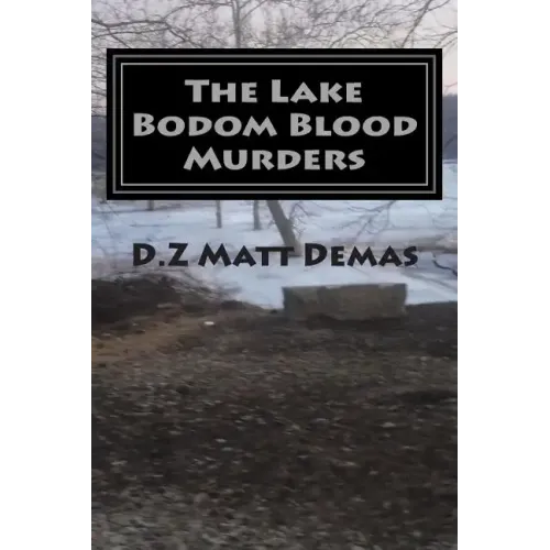 The Lake Bodom Blood Murders: The Reaper's Calling To Bring You Home