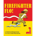 Firefighter Flo!
