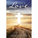 God's Love Language: Why Do Bad Things Happen to Good People