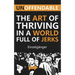 Unoffendable: The Art of Thriving in a World Full of Jerks
