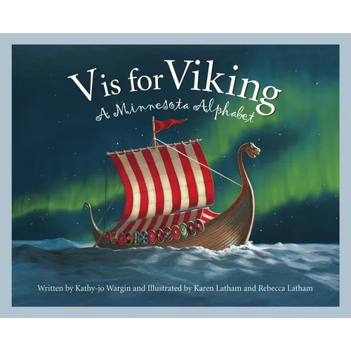 V Is for Viking: A Minnesota Alphabet