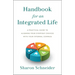 Handbook for an Integrated Life: A Practical Guide to Aligning Your Everyday Choices with Your Internal Compass