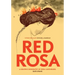 Red Rosa: A Graphic Biography of Rosa Luxemburg