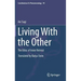 Living with the Other: The Ethic of Inner Retreat