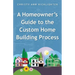 A Homeowner's Guide to the Custom Home Building Process