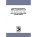 Biblical Researches in Palestine, 1838-52. A Journal of Travels in the Year 1838. by E. Robinson and E. Smith. Drawn Up From the original Diaries, Wit