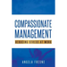 Compassionate Management: Reducing Stress at Work