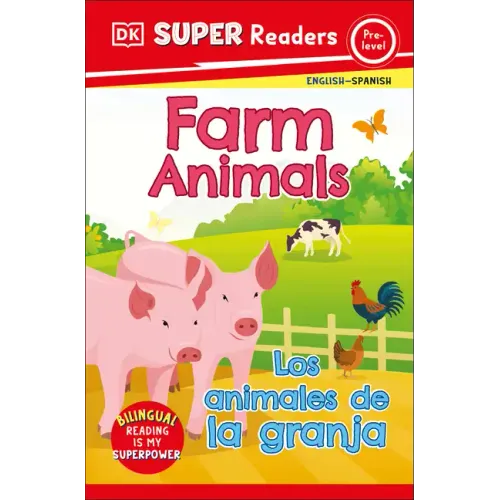 DK Super Readers Pre-Level Bilingual Farm Animals - Los Animales de la Granja