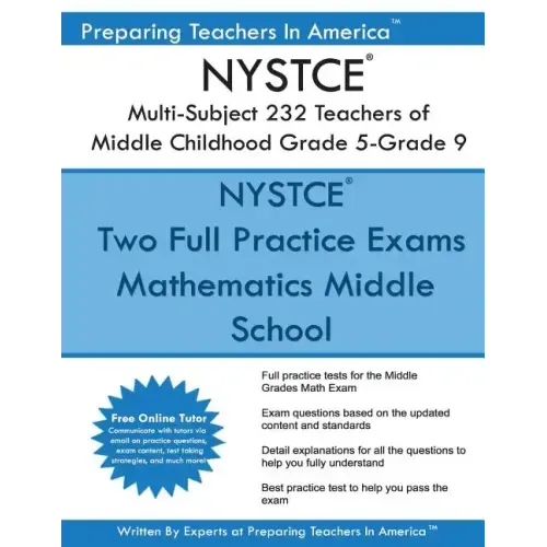NYSTCE 232 Multi-Subject: Teachers of Middle Childhood Grade 5 - Grade 9: NYSTCE 232 Multi-Subject Exam