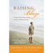 Raising Blaze: Bringing Up an Extraordinary Son in an Ordinary World