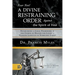 Fear Not! A Divine Restraining Order Against the Spirit of Fear: Establishing a Legal Framework in the Courts of Heaven for Living a Fearless Lifestyl