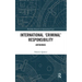 International 'Criminal' Responsibility: Antinomies