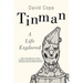 Tinman: A Life Explored