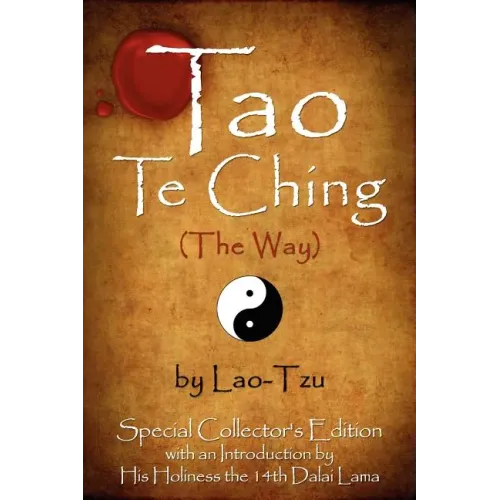 Tao Te Ching (The Way) by Lao-Tzu: Special Collector's Edition with an Introduction by the Dalai Lama