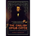 English Opium-Eater: A Biography of Thomas de Quincey