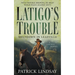 Latigo's Trouble: Meltdown in Leadville (A Historical Western Series)