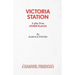 Victoria Station - A Play