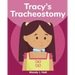 Tracy's Tracheostomy
