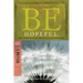 Be Hopeful: How to Make the Best of Times Out of Your Worst of Times: NT Commentary I Peter
