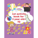 1st activity book for 3 year old iq: 3 year to 5 year old fun activity book