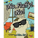 ¡No, Fluffy! ¡No! (Spanish Edition)