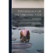 Psychology of the Unconscious: A Study of the Transformations and Symbolisms of the Libido, a Contribution to the History of the Evolution of Thought