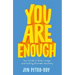 You Are Enough: Your Guide to Body Image and Eating Disorder Recovery