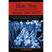 Blue, Too: More Writing by (for or about) Working-Class Queers