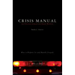 Crisis Manual for Christian Schools and Youth Workers: How to Prepare for and Handle Tragedy