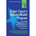 Edgar Cayce's Holistic Health Program