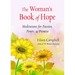 The Woman's Book of Hope: Meditations for Passion, Power, and Promise (10 Minute Meditation Book, Practical Mindfulness for Hope, for Fans of Hello Be