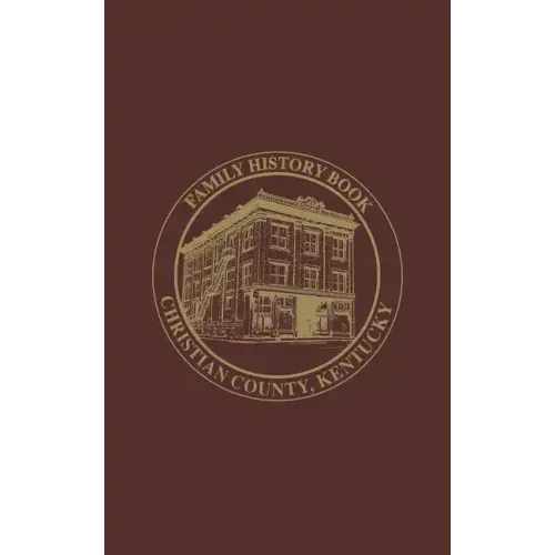 Christian Co, KY: Family History Book, Vol 2